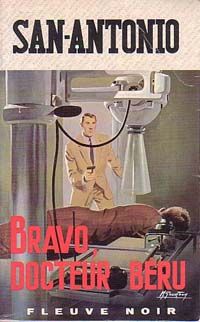 Couverture du livre BRAVO DOCTEUR BERU - Frederic Dard