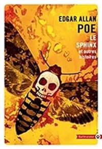Edgar Allan Poe - Le sphinx et autres histoires