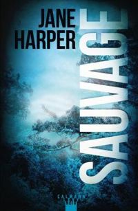 Jane Harper - Sauvage