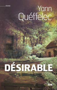 Yann Queffelec - Désirable 
