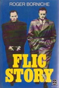 Couverture du livre FLIC STORY - Roger Borniche