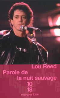 Lou Reed - Parole de la nuit sauvage