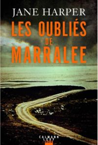 Jane Harper - Les oubliés de Marralee
