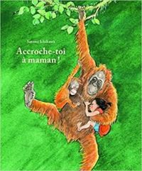 Satomi Ichikawa - Accroche-toi à maman !