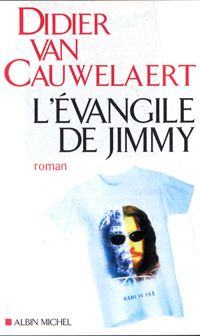 Didier Van Cauwelaert - L'Évangile de Jimmy