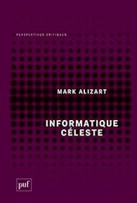 Mark Alizart - Informatique céleste