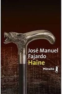 Jose Manuel Fajardo - Haine