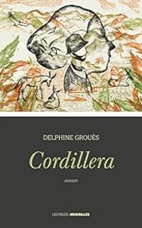 Delphine Groues - Cordillera