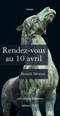 Benoît Séverac - Rendez-vous au 10 avril