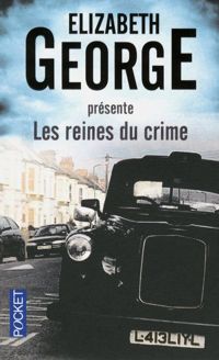 Elizabeth George - REINES DU CRIME