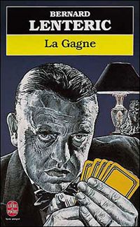 Bernard Lenteric - La Gagne