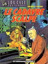Eric Warnauts - Guy Raives - le Cadavre scalpé