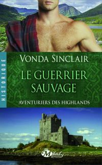Vonda Sinclair - Le Guerrier sauvage