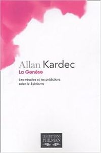 Allan Kardec - La Genèse 