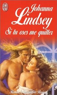 Johanna Lindsey - Si tu oses me quitter