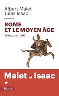  Malet Et Isaac - Rome et le Moyen Âge