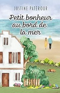 Justine Paterour - Petit bonheur au bord de la mer