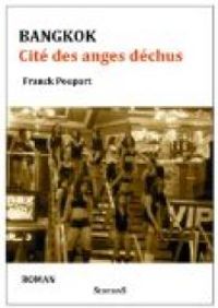 Franck Poupart - Bangkok, Cité des Anges déchus