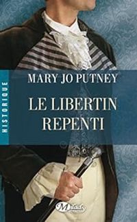 Mary Jo Putney - Le Libertin Repenti