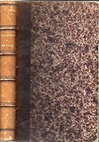  Martial - E Constant Dubos - Jules Janin - Les Épigrammes de Martial