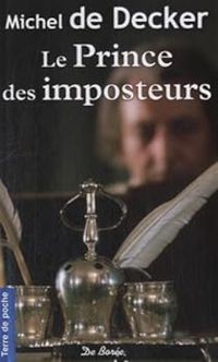 Michel De Decker - Francoise Bourdin - Le prince des imposteurs