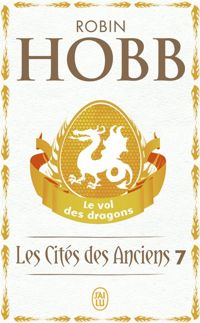 Robin Hobb - Le vol des dragons