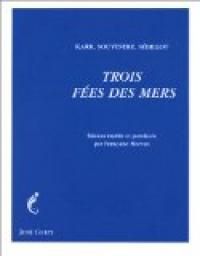 Francoise Morvan - Trois fées des mers