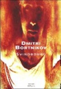Dmitri Bortnikov - Svinobourg