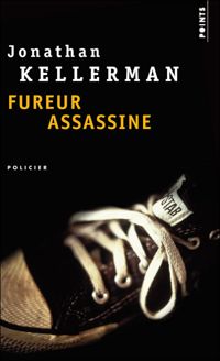 Jonathan Kellerman - Fureur assassine