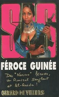 Gerard De Villiers - Féroce Guinée