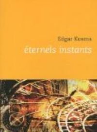 Edgar Kosma - Éternels instants