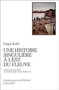 Kaf363 Nagai - Une histoire singulière à l'est du fleuve