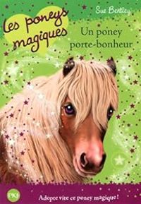 Sue Bentley - Un poney porte-bonheur