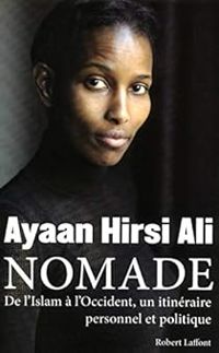 Ayaan Hirsi Ali - Nomade 