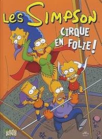 Matt Groening - Cirque en folie !