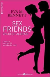 Eva M Bennett - Sex friends : Chloé et Alistair