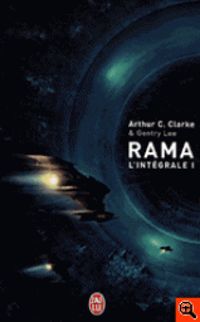 Arthur C Clarke - Gentry Lee - Rama - Intégrale