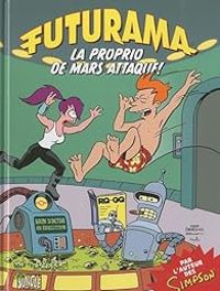 Matt Groening - La proprio de Mars attaque !