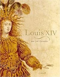 Jol Cornette - Louis XIV