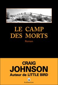 Craig Johnson - Le camp des morts