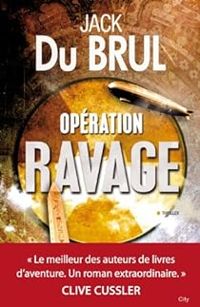 Jack Du Brul - Opération ravage