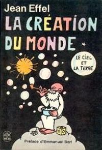 Jean Effel - La Création du monde, 1 : Le Ciel et la Terre