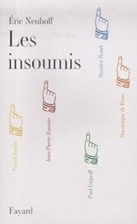 Ric Neuhoff - Les insoumis