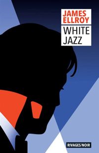 James Ellroy - White jazz