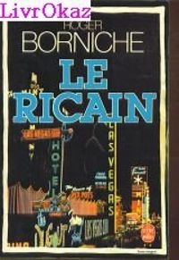 Roger Borniche - Le Ricain