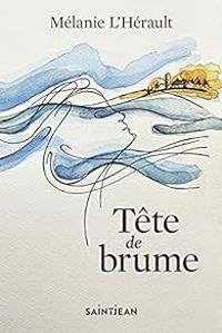 Melanie Lherault - Tête de brume