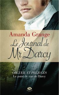 Amanda Grange - Le Journal de Mr Darcy