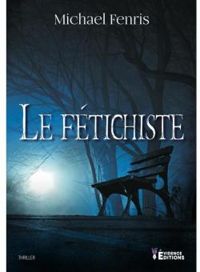 Michael Fenris - Le fétichiste