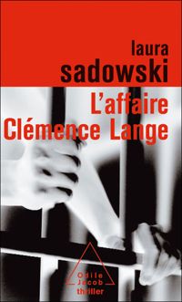 Laura Sadowski - L'Affaire Clémence Lange