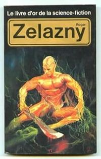 Roger Zelazny - Le livre d'or de la science-fiction 